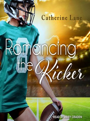 cover image of Romancing the Kicker